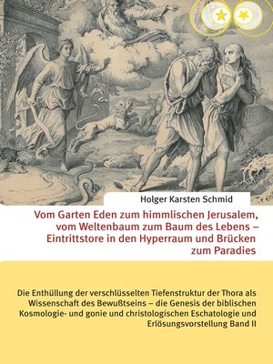 cover image of Die Enthüllung der verschlüsselten Tiefenstruktur der Thora als Wissenschaft des Bewußtseins – die Genesis der biblischen Kosmologie- und -gonie und christologischen Eschatologie und Erlösungsvorstellung Band II